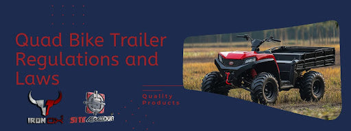 Quad Bike Trailer Regulations and Laws